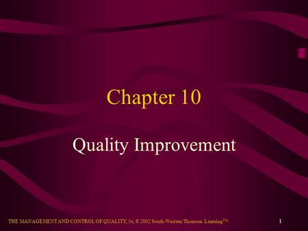 Chapter 10 Quality Improvement.