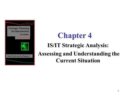 Chapter 4 IS/IT Strategic Analysis: