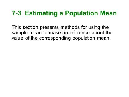 7-3 Estimating a Population Mean