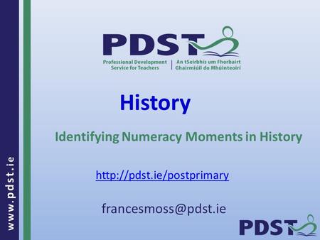 Www. pdst. ie History Identifying Numeracy Moments in History