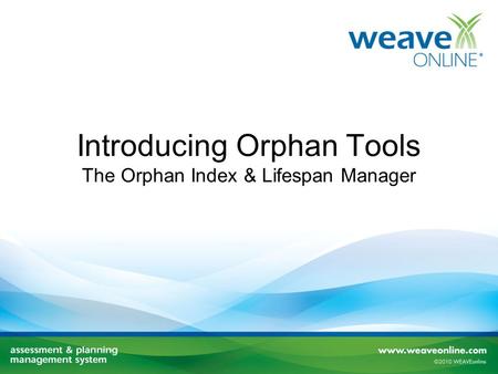 Introducing Orphan Tools The Orphan Index & Lifespan Manager.