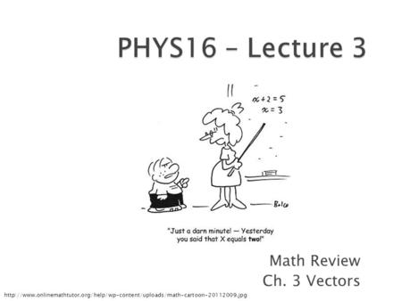Math Review Ch. 3 Vectors