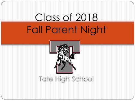 Class of 2018 Fall Parent Night. Agenda Graduation Requirements Diploma Designations Credits for Status Change Credit Recovery Testing EOC Resources Student.