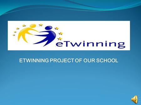 ETWINNING PROJECT OF OUR SCHOOL. The world around us Ese ve Halil Erdogdu Secondary School had an etwinning project last year called “The world around.