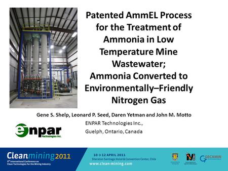 Patented AmmEL Process for the Treatment of Ammonia in Low Temperature Mine Wastewater; Ammonia Converted to Environmentally–Friendly Nitrogen Gas Gene.