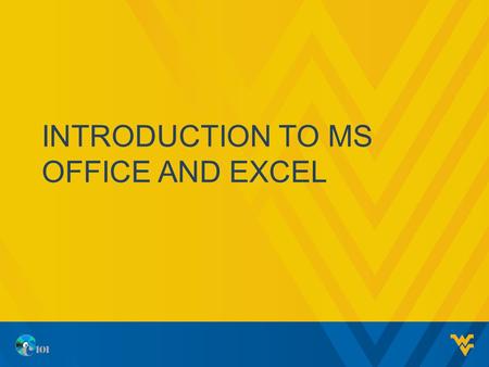 INTRODUCTION TO MS OFFICE AND EXCEL. AGENDA MS Office 2013 Intro to MS Office EXCEL 2.