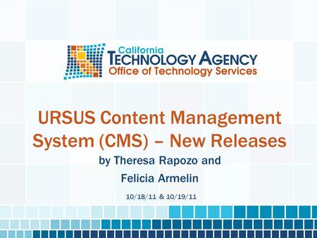 URSUS Content Management System (CMS) – New Releases by Theresa Rapozo and Felicia Armelin 10/18/11 & 10/19/11.