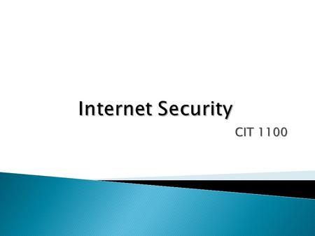 Internet Security CIT 1100 Chapter4.
