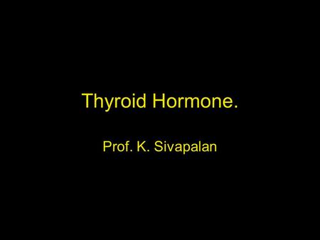 Thyroid Hormone. Prof. K. Sivapalan. 08-01-14Thyroid Gland.2 Structure of the Gland.