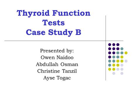 Thyroid Function Tests Case Study B