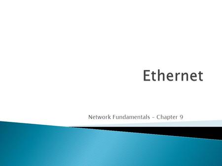 Network Fundamentals – Chapter 9.  Meng-identify dasar karakteristik media jaringan yang digunakan di Ethernet.  Menjabarkan fitur physical and data.