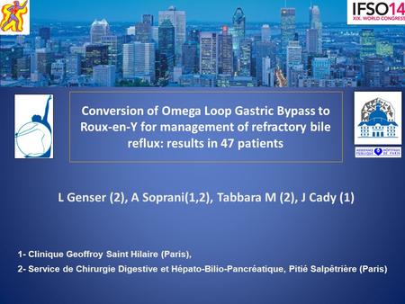 L Genser (2), A Soprani(1,2), Tabbara M (2), J Cady (1) 1- Clinique Geoffroy Saint Hilaire (Paris), 2- Service de Chirurgie Digestive et Hépato-Bilio-Pancréatique,