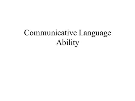 Communicative Language Ability