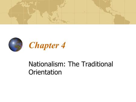 Nationalism: The Traditional Orientation