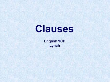 Clauses English 9CP Lynch.