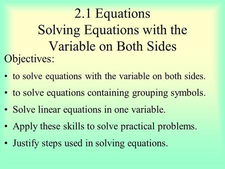 2.1 Equations Solving Equations with the Variable on Both Sides