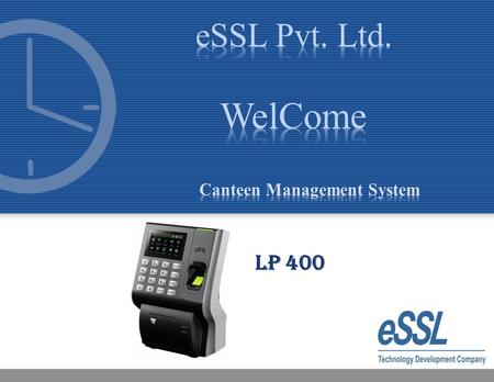 LP 400. General Issues faced by Business Organizations:  Attendance Proxy through “buddy punching”  Errors when computing time  Cost of paper time.