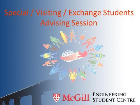 Special / Visiting / Exchange Students Advising Session.