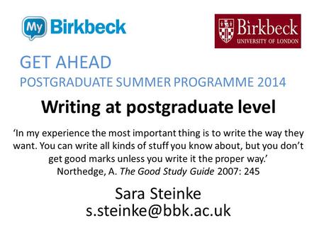 GET AHEAD POSTGRADUATE SUMMER PROGRAMME 2014