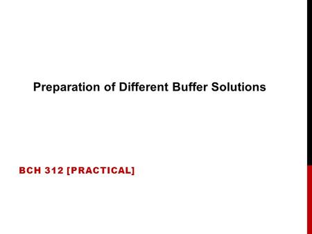 BCH 312 [PRACTICAL] Preparation of Different Buffer Solutions.