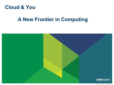 Cloud & You A New Frontier in Computing