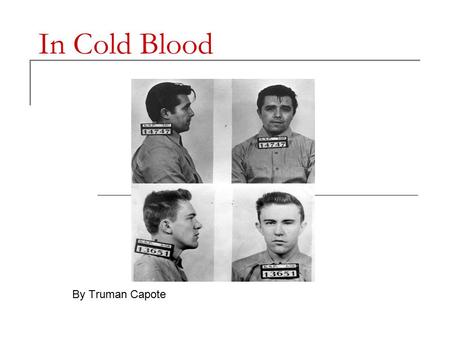 The 100 best novels: No 84 – In Cold Blood by Truman Capote (1966)