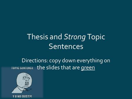 Thesis and Strong Topic Sentences