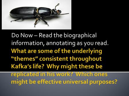 Do Now – Read the biographical information, annotating as you read.