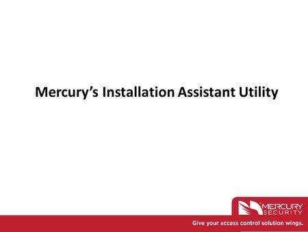 Mercury’s Installation Assistant Utility