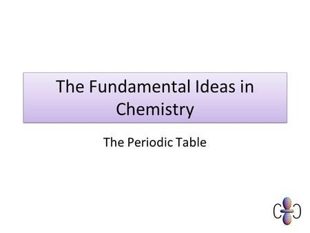 The Fundamental Ideas in Chemistry