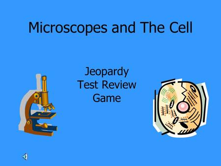 Microscopes and The Cell