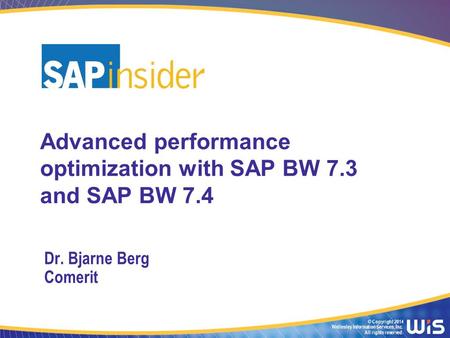 In This Session Get practical tips and techniques for maintaining and cleaning an SAP BW system for optimal performance, including PSA optimization,