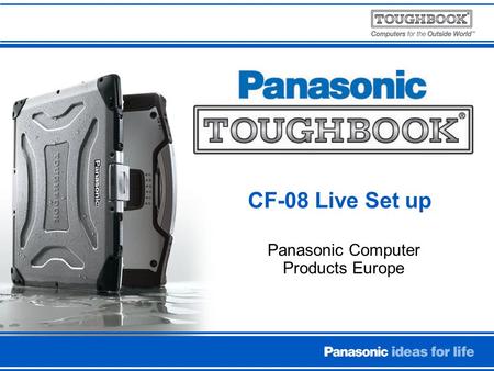 Panasonic Computer Products Europe CF-08 Live Set up.