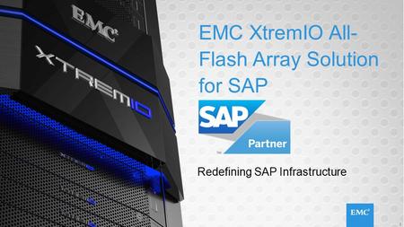 EMC XtremIO All-Flash Array Solution for SAP