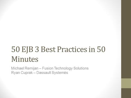 50 EJB 3 Best Practices in 50 Minutes