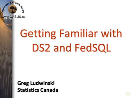 Getting Familiar with DS2 and FedSQL