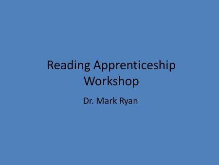 Reading Apprenticeship Workshop