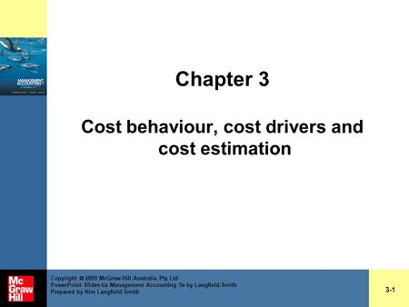 Chapter 3 Cost behaviour, cost drivers and cost estimation