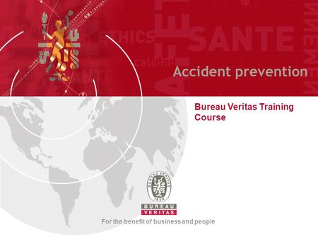 Accident prevention Bureau Veritas Training Course For the benefit of business and people.