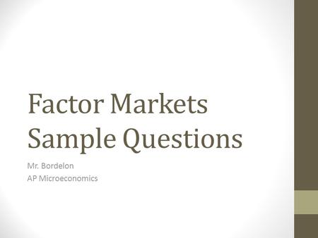 Factor Markets Sample Questions