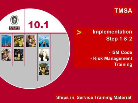 10.1 > TMSA Implementation Step 1 & 2 - ISM Code