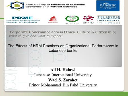 Corporate Governance across Ethics, Culture & Citizenship; What to give and what to expect? The Effects of HRM Practices on Organizational Performance.