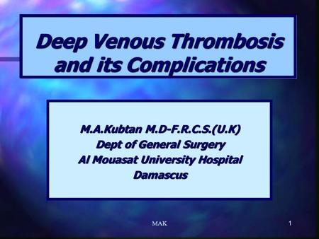 Deep Venous Thrombosis and its Complications