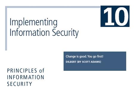 Introduction SecSDLC implementation phase is accomplished through changing configuration and operation of organization’s information systems Implementation.