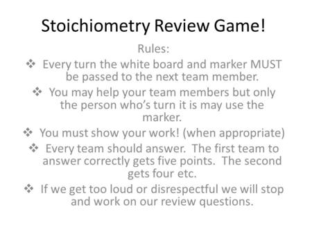 Stoichiometry Review Game!