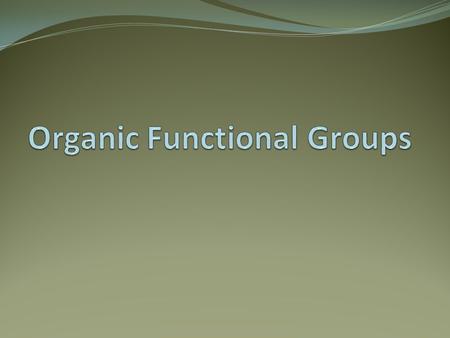 Organic Functional Groups