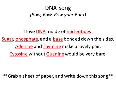 DNA Song (Row, Row, Row your Boat)