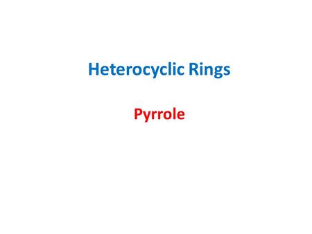 Heterocyclic Rings Pyrrole