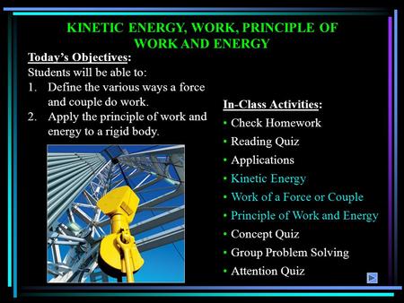 KINETIC ENERGY, WORK, PRINCIPLE OF WORK AND ENERGY