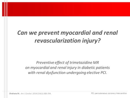 Can we prevent myocardial and renal revascularization injury? Preventive effect of trimetazidine MR on myocardial and renal injury in diabetic patients.
